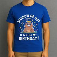 Groundhog Day Shadow Or Not T-Shirt