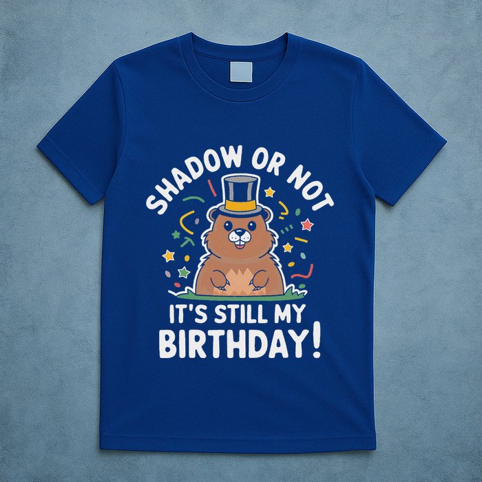 Groundhog Day Shadow Or Not T-Shirt