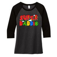 Gamer Dad Super Daddio Fathers Day Funny Gift Women's Tri-Blend 3/4-Sleeve Raglan Shirt