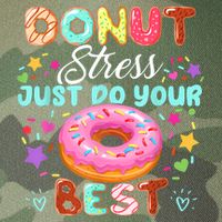 Groovy Donut Stress Just Do Your Best Testing Day Teachers Legacy Tie Dye Trucker Hat