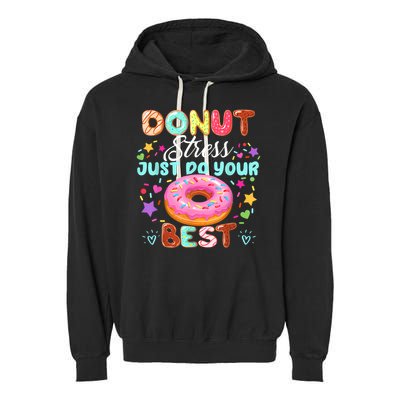 Groovy Donut Stress Just Do Your Best Testing Day Teachers Garment-Dyed Fleece Hoodie