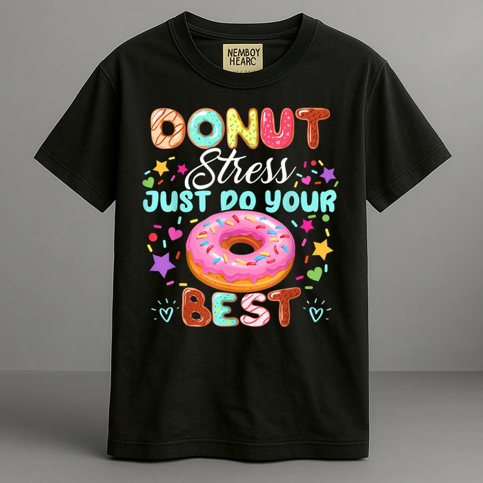 Groovy Donut Stress Just Do Your Best Testing Day Teachers Garment-Dyed Heavyweight T-Shirt