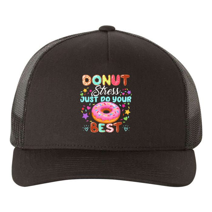 Groovy Donut Stress Just Do Your Best Testing Day Teachers Yupoong Adult 5-Panel Trucker Hat