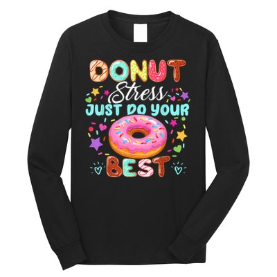Groovy Donut Stress Just Do Your Best Testing Day Teachers Long Sleeve Shirt