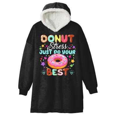 Groovy Donut Stress Just Do Your Best Testing Day Teachers Hooded Wearable Blanket