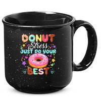 Groovy Donut Stress Just Do Your Best Testing Day Teachers 15oz Campfire Ceramic Mug