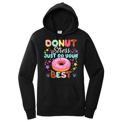 Groovy Donut Stress Just Do Your Best Testing Day Teachers Women's Pullover Hoodie
