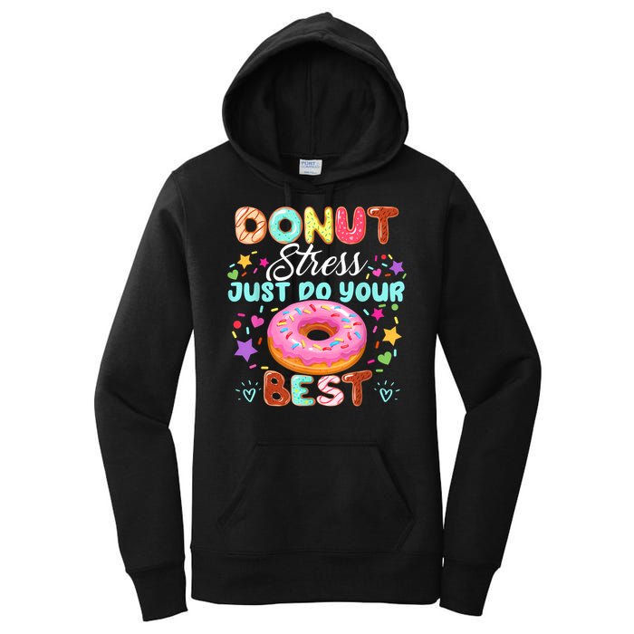 Groovy Donut Stress Just Do Your Best Testing Day Teachers Women's Pullover Hoodie