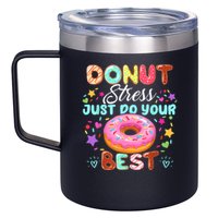Groovy Donut Stress Just Do Your Best Testing Day Teachers 12oz Stainless Steel Coffee Mug