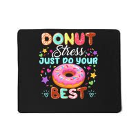 Groovy Donut Stress Just Do Your Best Testing Day Teachers Mousepad