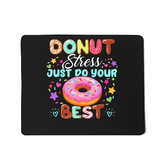 Groovy Donut Stress Just Do Your Best Testing Day Teachers Mousepad