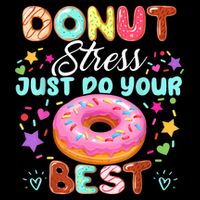 Groovy Donut Stress Just Do Your Best Testing Day Teachers Mousepad