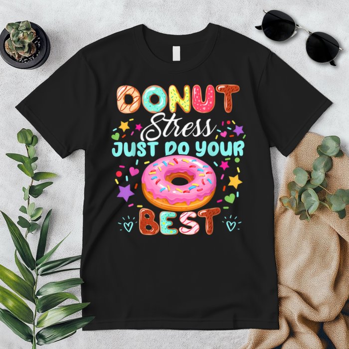 Groovy Donut Stress Just Do Your Best Testing Day Teachers Premium T-Shirt