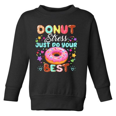 Groovy Donut Stress Just Do Your Best Testing Day Teachers Toddler Sweatshirt