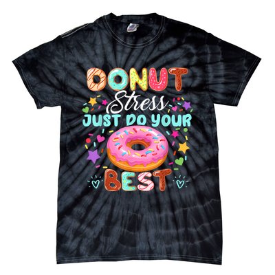 Groovy Donut Stress Just Do Your Best Testing Day Teachers Tie-Dye T-Shirt