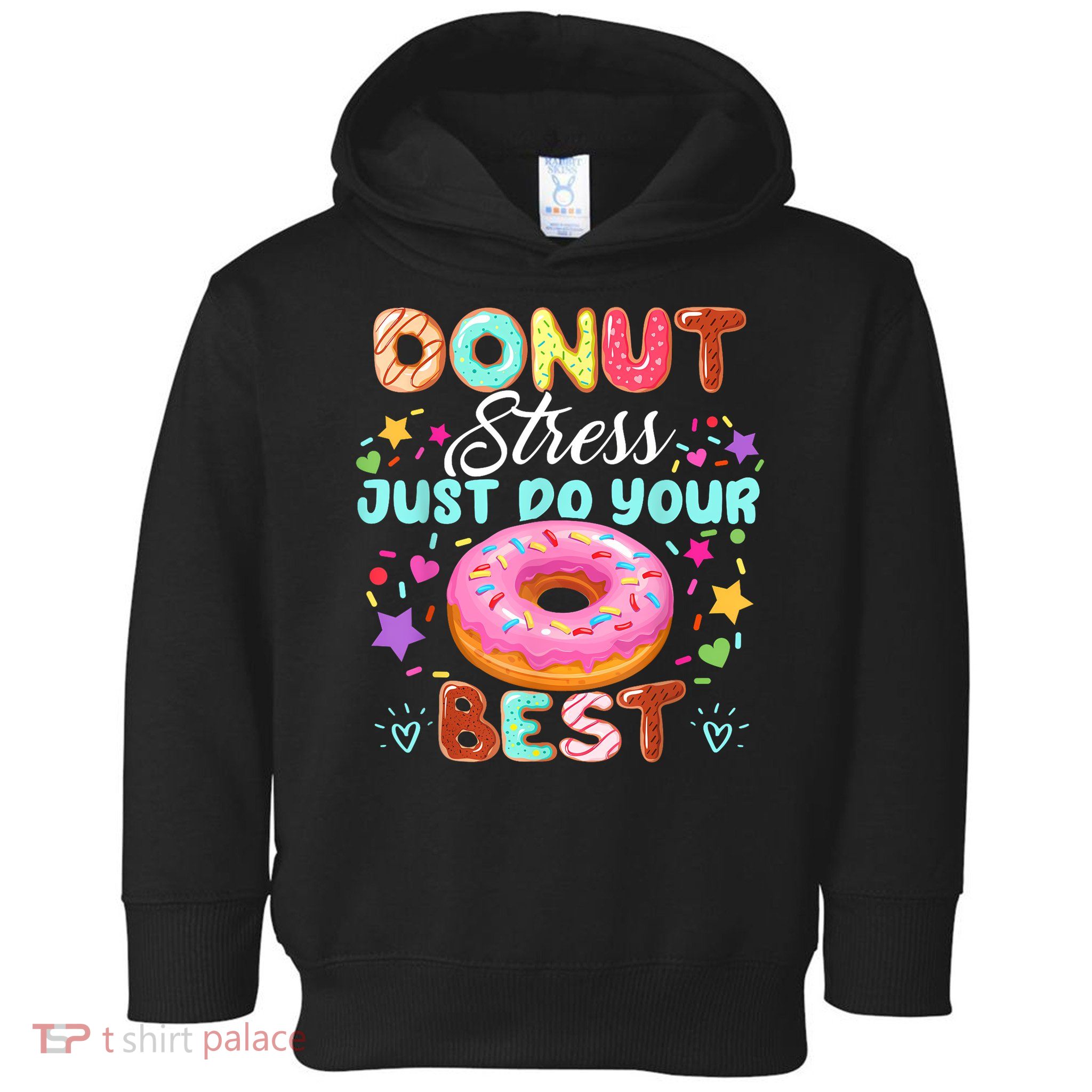 Groovy Donut Stress Just Do Your Best Testing Day Teachers Toddler Hoodie