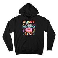 Groovy Donut Stress Just Do Your Best Testing Day Teachers Tall Hoodie
