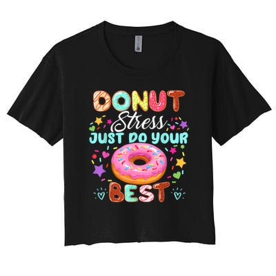 Groovy Donut Stress Just Do Your Best Testing Day Teachers Crop Top