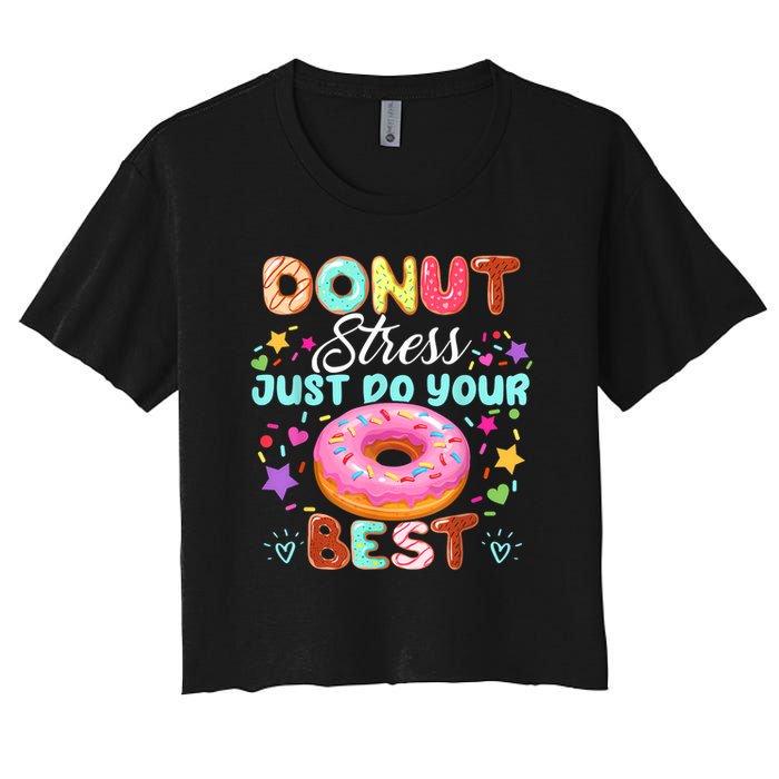 Groovy Donut Stress Just Do Your Best Testing Day Teachers Crop Top
