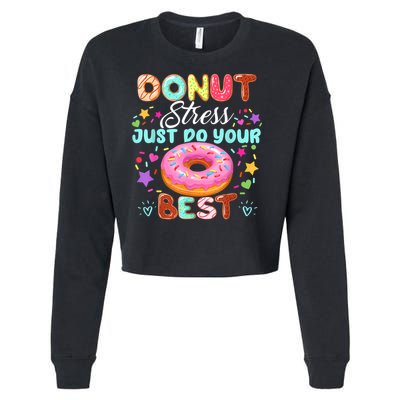 Groovy Donut Stress Just Do Your Best Testing Day Teachers Cropped Pullover Crew