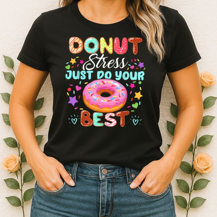 Groovy Donut Stress Just Do Your Best Testing Day Teachers Womens T-Shirt