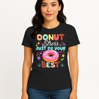 Groovy Donut Stress Just Do Your Best Testing Day Teachers Womens T-Shirt