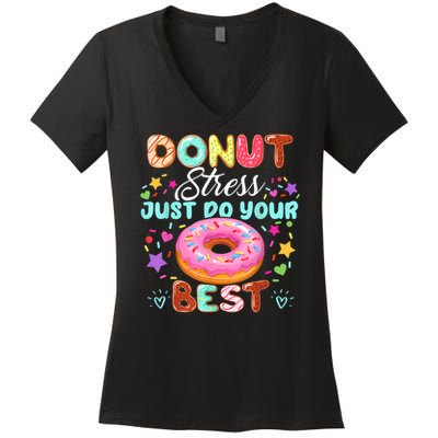 Groovy Donut Stress Just Do Your Best Testing Day Teachers Women's V-Neck T-Shirt