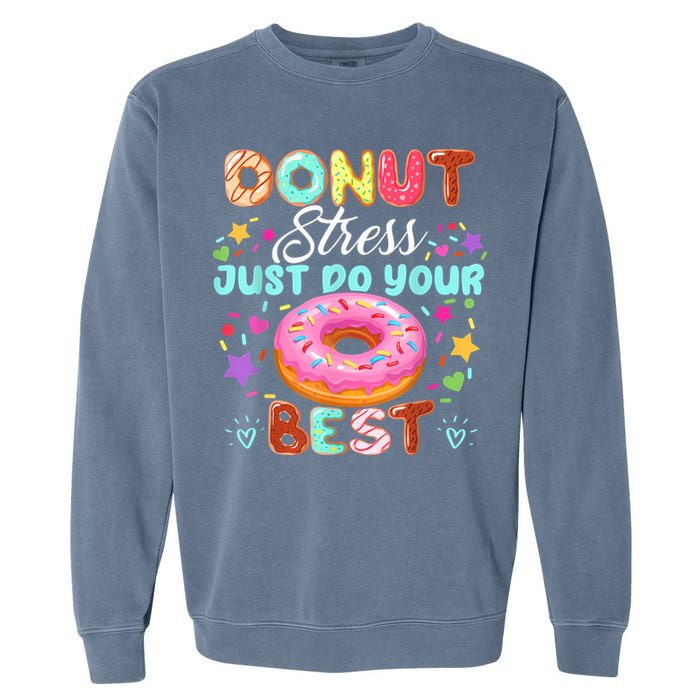 Groovy Donut Stress Just Do Your Best Testing Day Teachers Garment-Dyed Sweatshirt