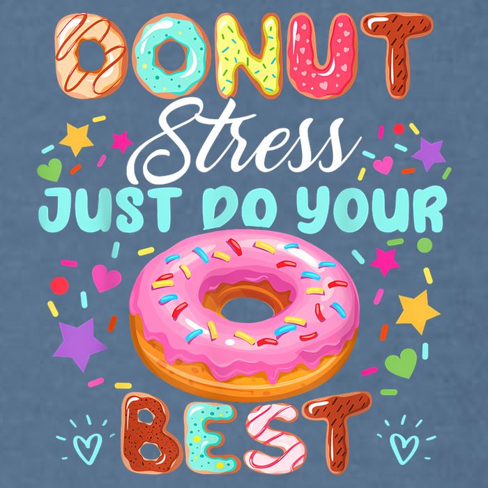 Groovy Donut Stress Just Do Your Best Testing Day Teachers Garment-Dyed Sweatshirt