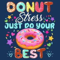 Groovy Donut Stress Just Do Your Best Testing Day Teachers Infant Baby Jersey Bodysuit