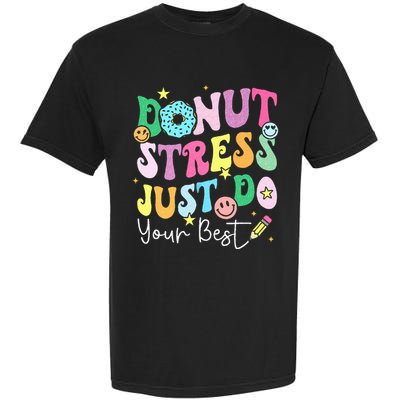 Groovy Donut Stress Just Do Your Best Test Day Garment-Dyed Heavyweight T-Shirt