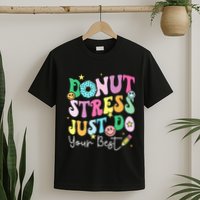Groovy Donut Stress Just Do Your Best Test Day T-Shirt
