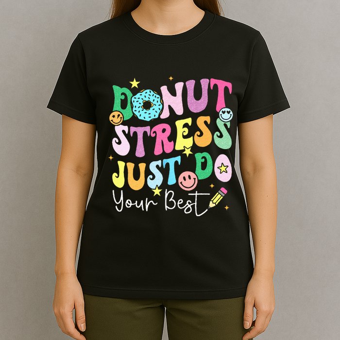 Groovy Donut Stress Just Do Your Best Test Day T-Shirt