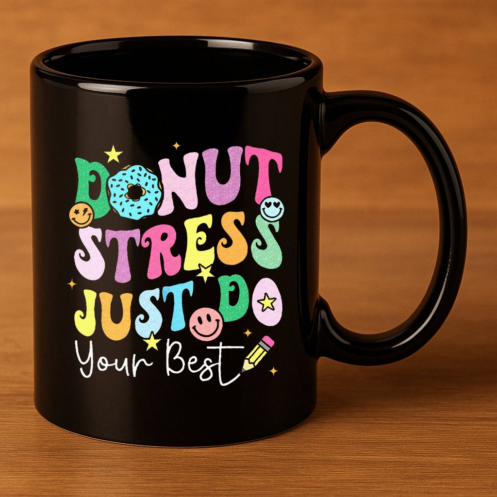 Groovy Donut Stress Just Do Your Best Test Day 11oz C Handle Ceramic Mug