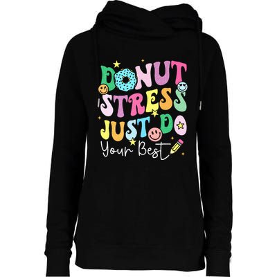 Groovy Donut Stress Just Do Your Best Test Day Womens Funnel Neck Pullover Hood