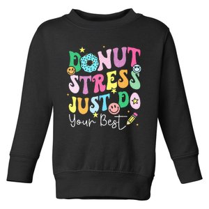 Groovy Donut Stress Just Do Your Best Test Day Toddler Sweatshirt