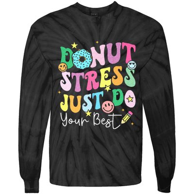 Groovy Donut Stress Just Do Your Best Test Day Tie-Dye Long Sleeve Shirt