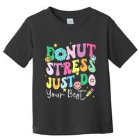 Groovy Donut Stress Just Do Your Best Test Day Toddler T-Shirt