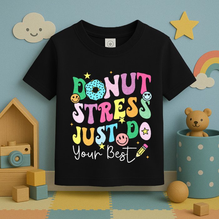 Groovy Donut Stress Just Do Your Best Test Day Toddler T-Shirt