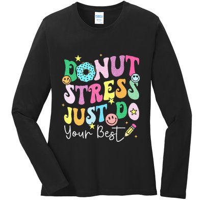 Groovy Donut Stress Just Do Your Best Test Day Ladies Long Sleeve Shirt