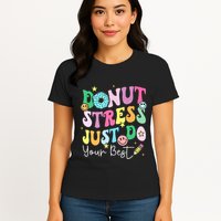 Groovy Donut Stress Just Do Your Best Test Day Womens T-Shirt