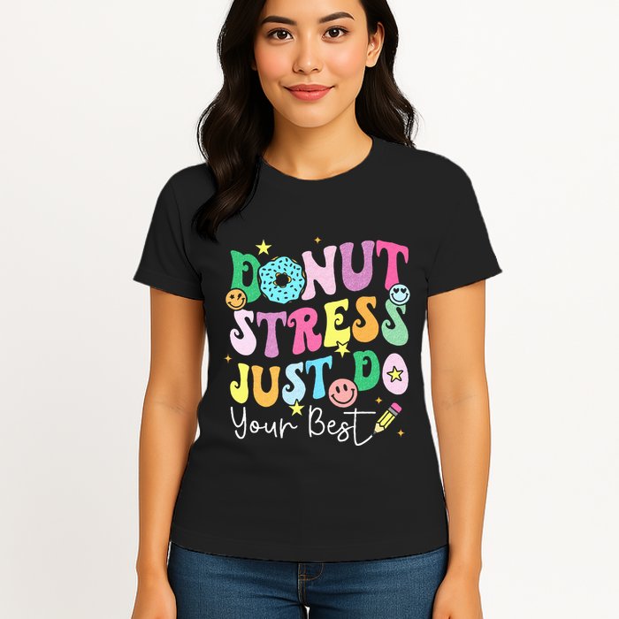 Groovy Donut Stress Just Do Your Best Test Day Womens T-Shirt