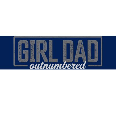 Girl Dad Shirt For Men Father's Day Outnumbered Girl Dad Bumper Sticker