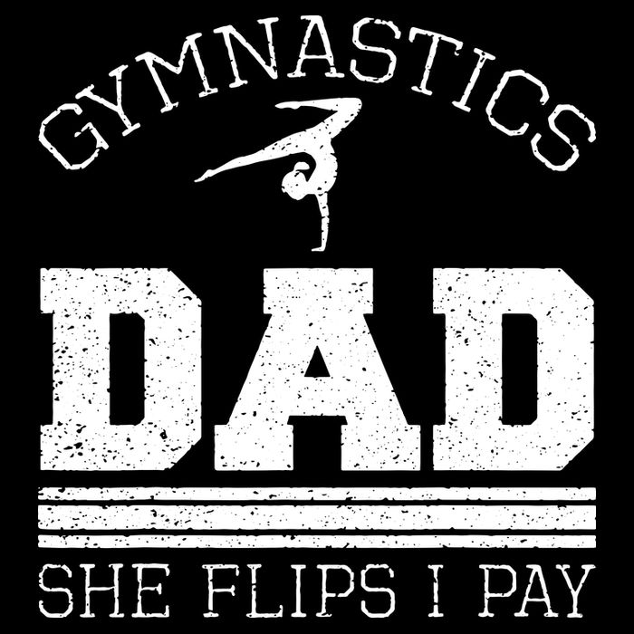Gymnastics Dad She Flips I Pay Gymnast Balance Gymnastics Cooling Performance Crew T-Shirt