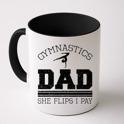 Gymnastics Dad She Flips I Pay Gymnast Balance Gymnastics Mug
