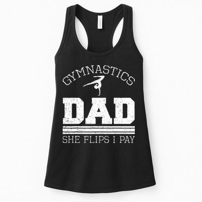 Gymnastics Dad She Flips I Pay Gymnast Balance Gymnastics Womens Tank Top