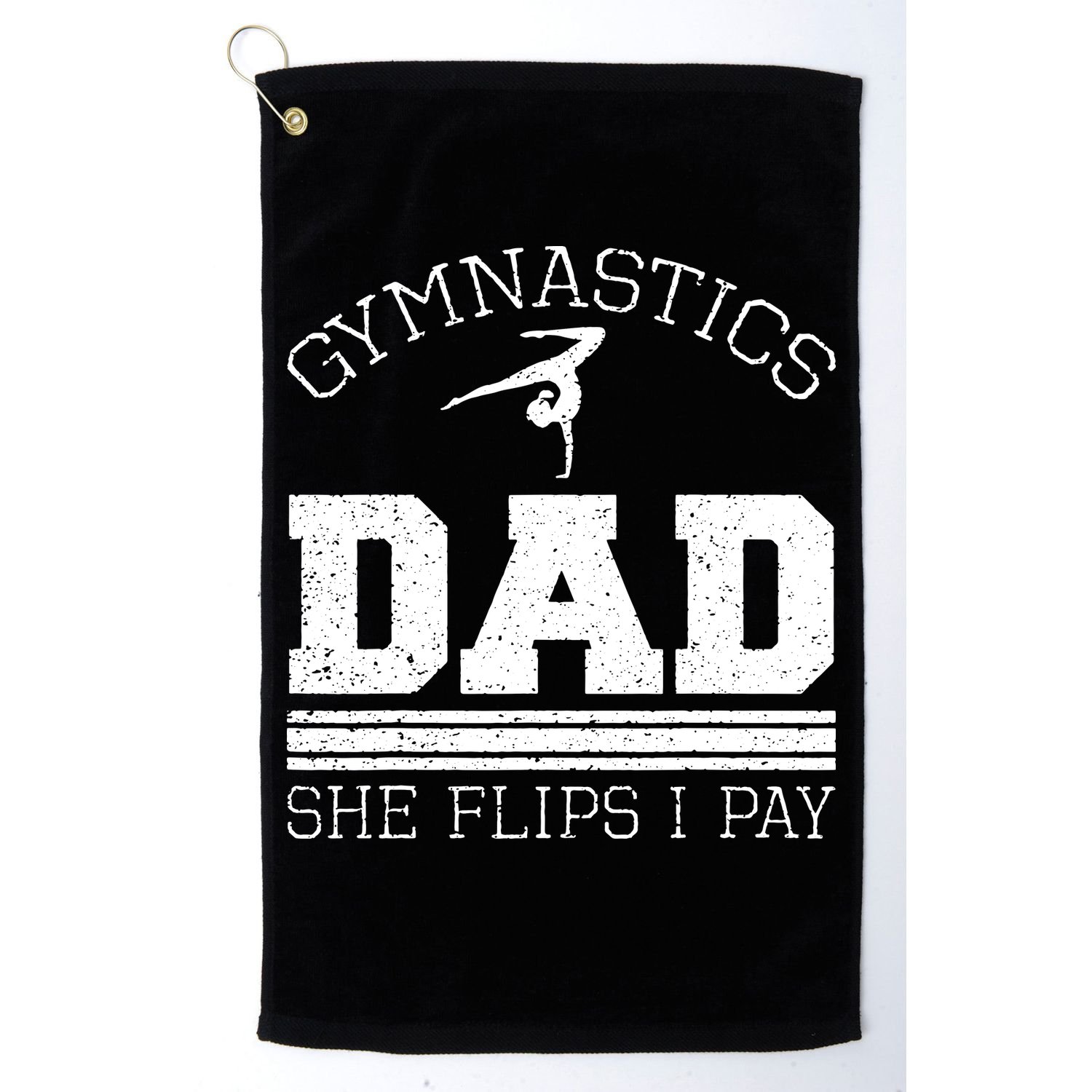 Gymnastics Dad She Flips I Pay Gymnast Balance Gymnastics Golf Towel