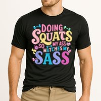 Gym Doing Squats So My Ass Matches My Sass Colorful Performance Shirt