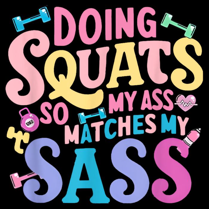 Gym Doing Squats So My Ass Matches My Sass Colorful Backpack