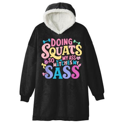 Gym Doing Squats So My Ass Matches My Sass Colorful Hooded Wearable Blanket